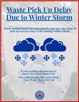 Winter Storm Warning - Waste Pick Up Delay